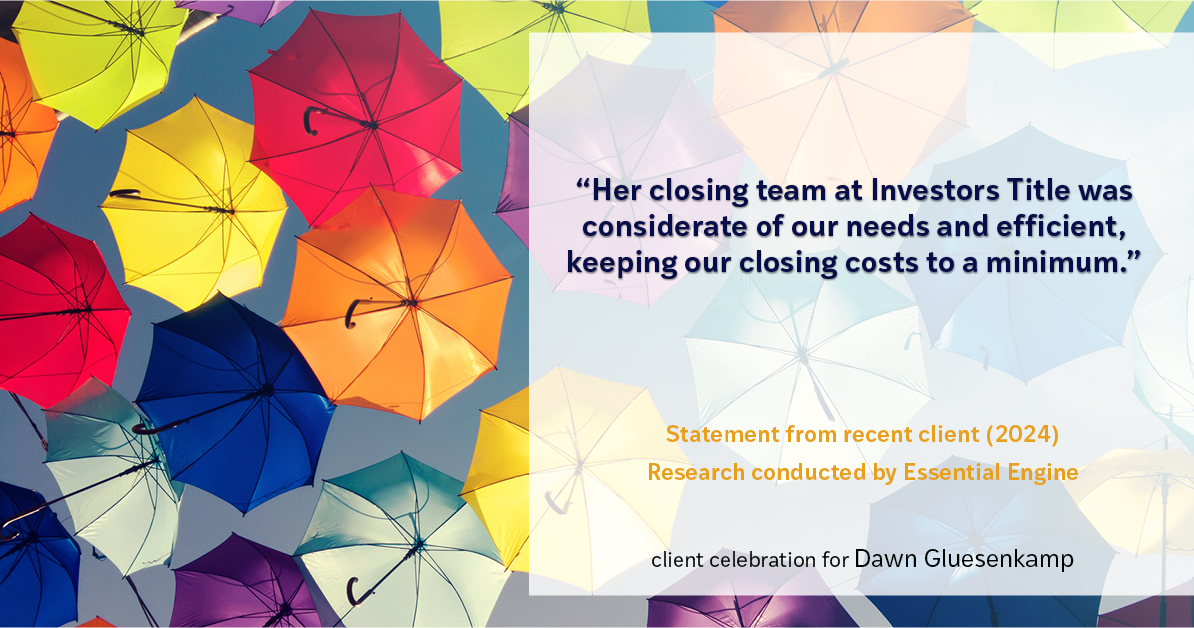Testimonial for real estate agent Dawn Gluesenkamp with RE/MAX Results in Chesterfield, MO: “Her closing team at Investors Title was considerate of our needs and efficient, keeping our closing costs to a minimum.”