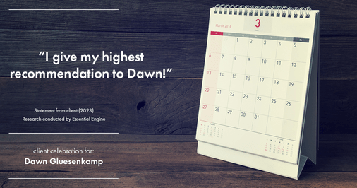 Testimonial for real estate agent Dawn Gluesenkamp with RE/MAX Results in Chesterfield, MO: “I give my highest recommendation to Dawn!”
