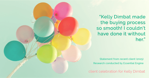 Testimonial for real estate agent Kelly Dimbat with Lamacchia Realty, Inc. in Woburn, MA: Kelly Dimbat made the buying process so smooth! I couldn't have done it without her.