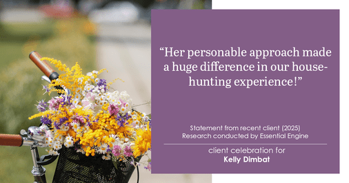 Testimonial for real estate agent Kelly Dimbat with Lamacchia Realty, Inc. in Woburn, MA: Her personable approach made a huge difference in our house-hunting experience!