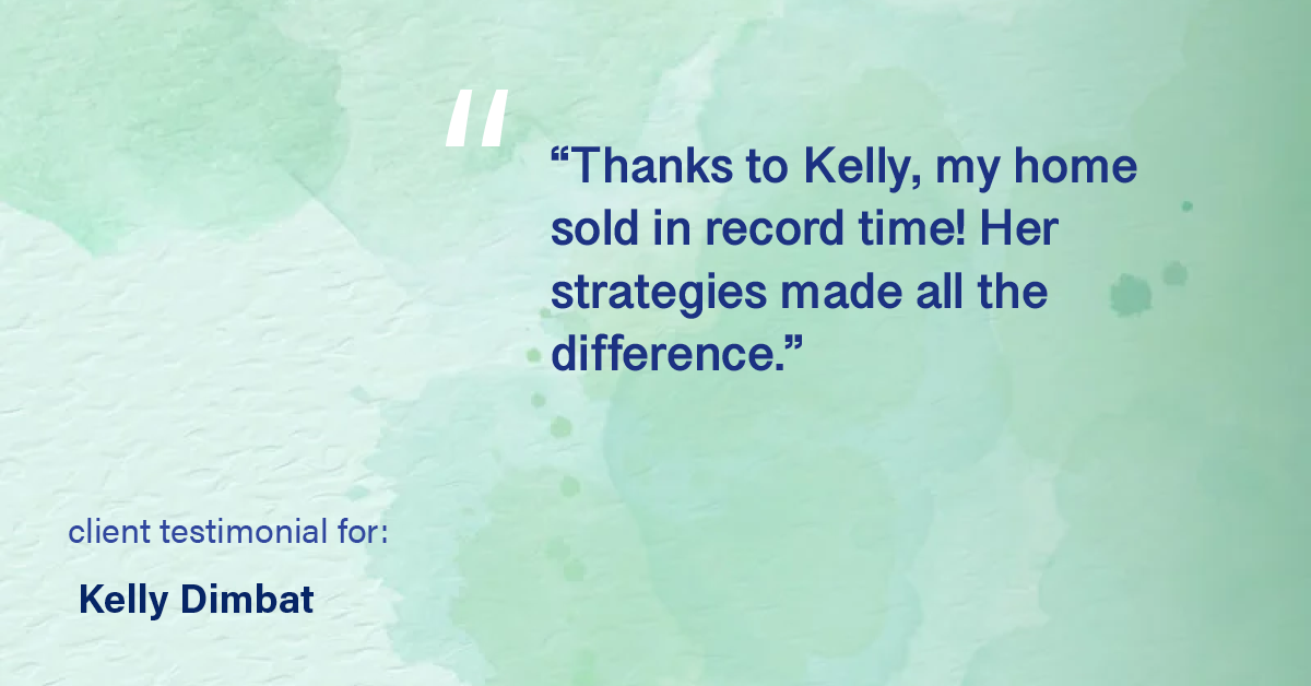 Testimonial for real estate agent Kelly Dimbat with Lamacchia Realty, Inc. in Woburn, MA: "Thanks to Kelly, my home sold in record time! Her strategies made all the difference."