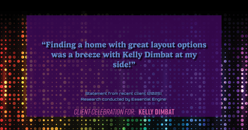 Testimonial for real estate agent Kelly Dimbat with Lamacchia Realty, Inc. in Woburn, MA: "Finding a home with great layout options was a breeze with Kelly Dimbat at my side!"
