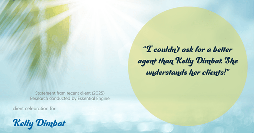 Testimonial for real estate agent Kelly Dimbat with Lamacchia Realty, Inc. in Woburn, MA: "I couldn't ask for a better agent than Kelly Dimbat?she understands her clients!"