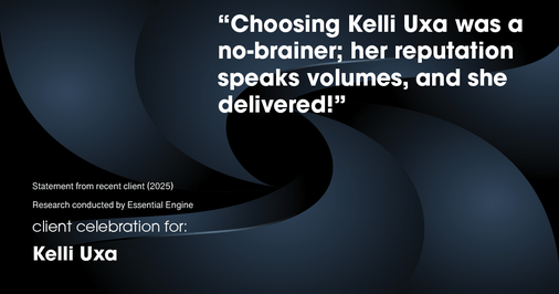 Testimonial for real estate agent Kelli Uxa in St. Louis, MO: "Choosing Kelli Uxa was a no-brainer; her reputation speaks volumes, and she delivered!"