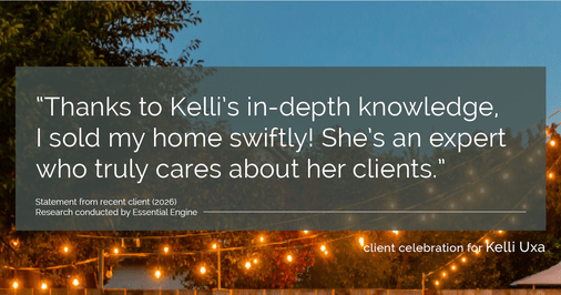 Testimonial for real estate agent Kelli Uxa in St. Louis, MO: "Thanks to Kelli's in-depth knowledge, I sold my home swiftly! She's an expert who truly cares about her clients."