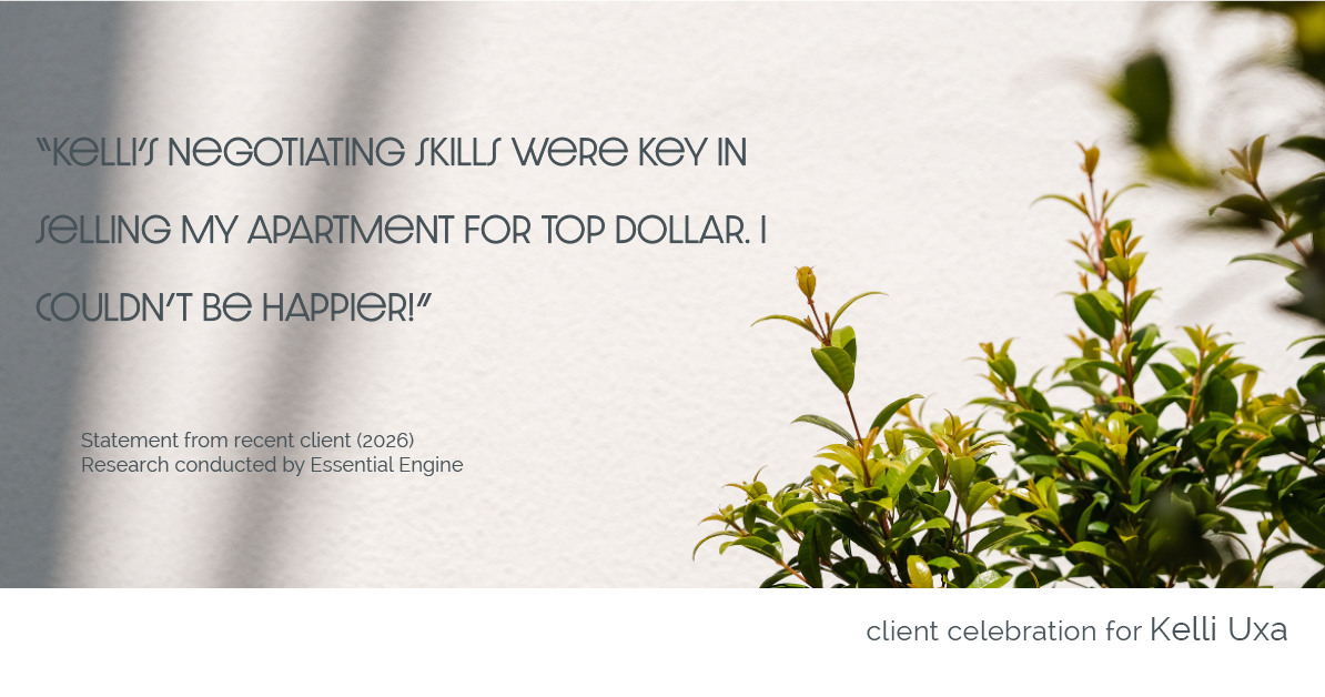 Testimonial for real estate agent Kelli Uxa in St. Louis, MO: "Kelli's negotiating skills were key in selling my apartment for top dollar. I couldn't be happier!"