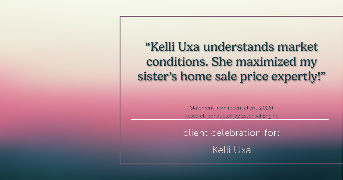 Testimonial for real estate agent Kelli Uxa in St. Louis, MO: "Kelli Uxa understands market conditions. She maximized my sister's home sale price expertly!"