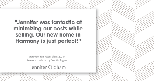 Testimonial for real estate agent Jennifer Oldham with Coldwell Banker Realty in Englewood, CO: "Jennifer was fantastic at minimizing our costs while selling. Our new home in Harmony is just perfect!"
