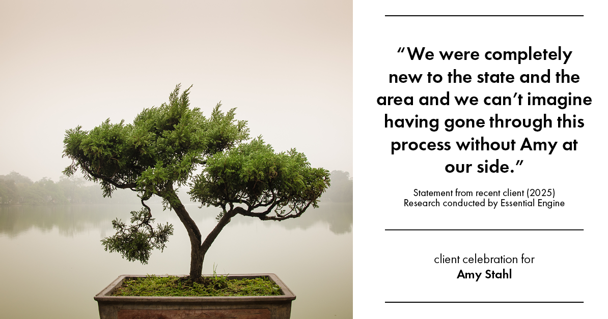 Testimonial for real estate agent Amy Stahl with C3 Real Estate Solutions in Fort Collins, CO: "We were completely new to the state and the area and we can't imagine having gone through this process without Amy at our side."