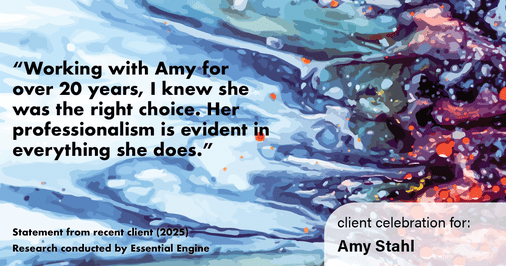 Testimonial for real estate agent Amy Stahl with C3 Real Estate Solutions in Fort Collins, CO: "Working with Amy for over 20 years, I knew she was the right choice. Her professionalism is evident in everything she does."