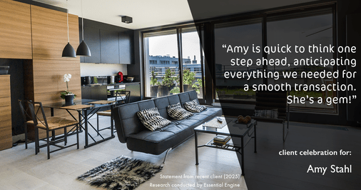 Testimonial for real estate agent Amy Stahl with C3 Real Estate Solutions in Fort Collins, CO: "Amy is quick to think one step ahead, anticipating everything we needed for a smooth transaction. She's a gem!"