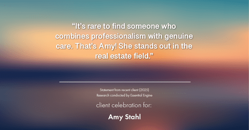 Testimonial for real estate agent Amy Stahl with C3 Real Estate Solutions in Fort Collins, CO: "It's rare to find someone who combines professionalism with genuine care. That's Amy! She stands out in the real estate field."