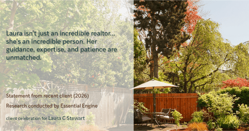 Testimonial for real estate agent Laura C Stewart with HomeSmart in Greenwood Village, CO: Laura isn’t just an incredible realtor... she’s an incredible person. Her guidance, expertise, and patience are unmatched.