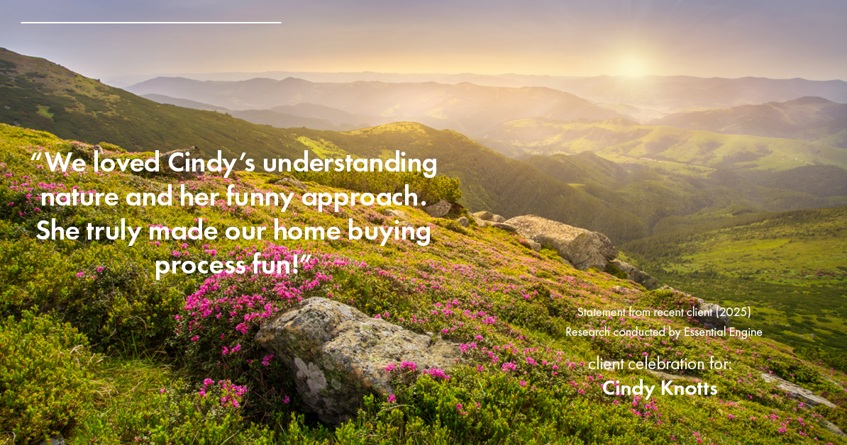 Testimonial for real estate agent Cindy Knotts with Berkshire Hathaway HomeServices Fox & Roach Realtors in Doylestown, PA: "We loved Cindy's understanding nature and her funny approach. She truly made our home buying process fun!"