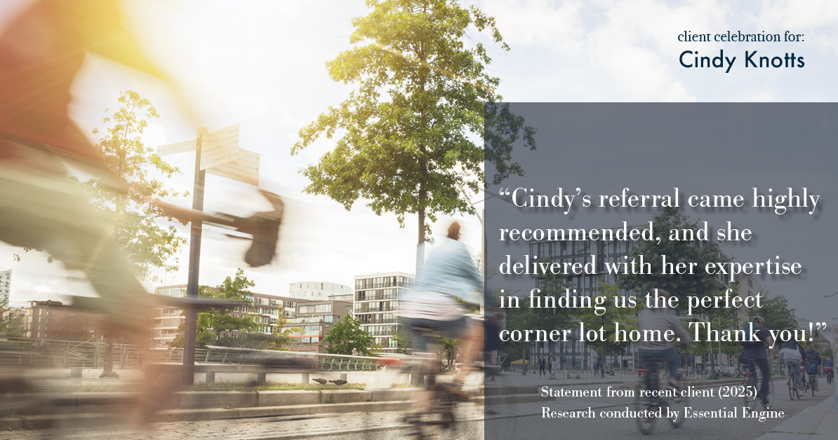 Testimonial for real estate agent Cindy Knotts with Berkshire Hathaway HomeServices Fox & Roach Realtors in Doylestown, PA: "Cindy's referral came highly recommended, and she delivered with her expertise in finding us the perfect corner lot home. Thank you!"