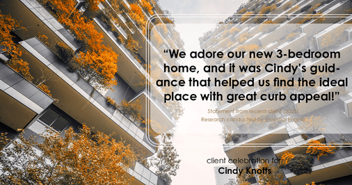 Testimonial for real estate agent Cindy Knotts with Berkshire Hathaway HomeServices Fox & Roach Realtors in Doylestown, PA: "We adore our new 3-bedroom home, and it was Cindy's guidance that helped us find the ideal place with great curb appeal!"