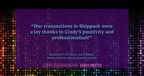 Testimonial for real estate agent Cindy Knotts with Berkshire Hathaway HomeServices Fox & Roach Realtors in Doylestown, PA: "Our transactions in Skippack were a joy thanks to Cindy's positivity and professionalism!"