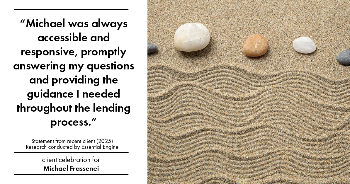 Testimonial for mortgage professional Michael Frassenei with Concord Mortgage Brokers in Chadds Ford, PA: "Michael was always accessible and responsive, promptly answering my questions and providing the guidance I needed throughout the lending process."