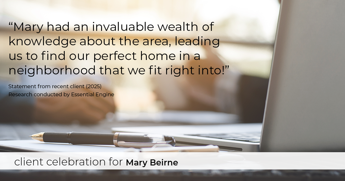 Testimonial for real estate agent Mary Beirne with Dream Town Realty in , : "Mary had an invaluable wealth of knowledge about the area, leading us to find our perfect home in a neighborhood that we fit right into!"