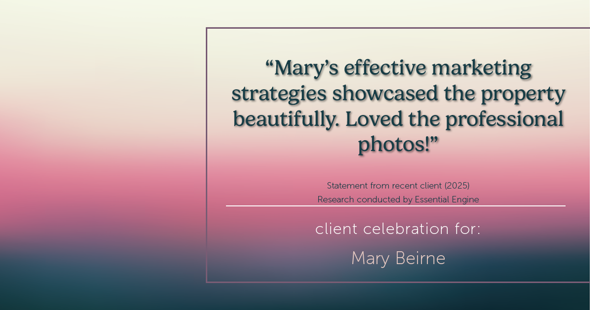Testimonial for real estate agent Mary Beirne with Dream Town Realty in , : "Mary's effective marketing strategies showcased the property beautifully. Loved the professional photos!"