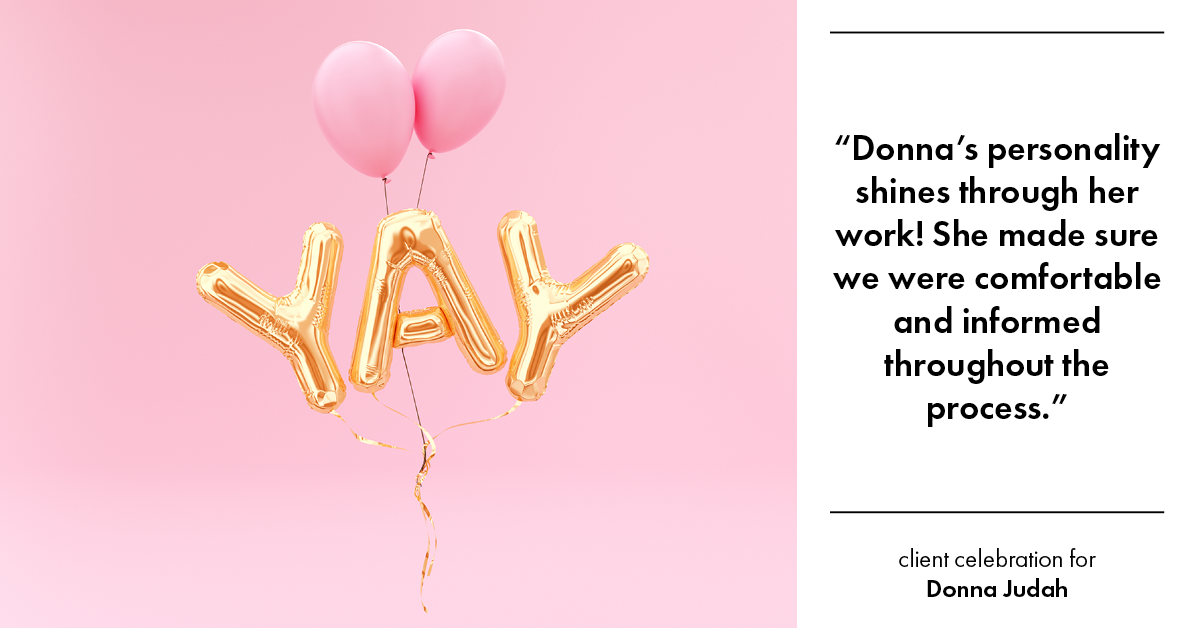 Testimonial for real estate agent Donna Judah with Coldwell Banker Sun Ridge Real Estate in Lincoln, CA: "Donna's personality shines through her work! She made sure we were comfortable and informed throughout the process."