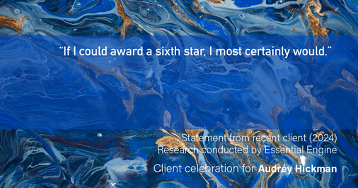 Testimonial for real estate agent Audrey Hickman in Peoria, AZ: “If I could award a sixth star, I most certainly would.”