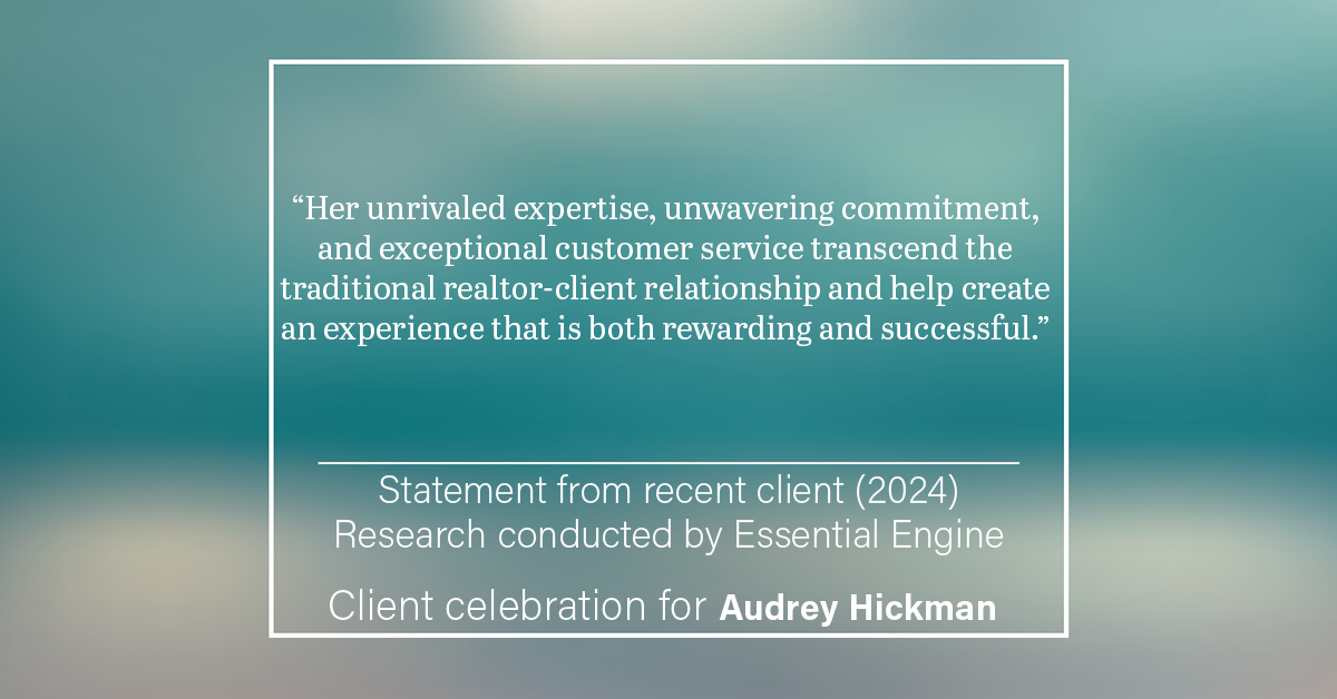 Testimonial for real estate agent Audrey Hickman in Peoria, AZ: “Her unrivaled expertise, unwavering commitment, and exceptional customer service transcend the traditional realtor-client relationship and help create an experience that is both rewarding and successful.”