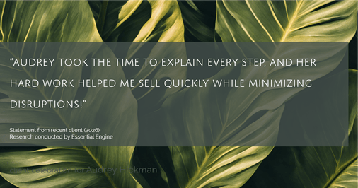 Testimonial for real estate agent Audrey Hickman in Peoria, AZ: "Audrey took the time to explain every step, and her hard work helped me sell quickly while minimizing disruptions!"