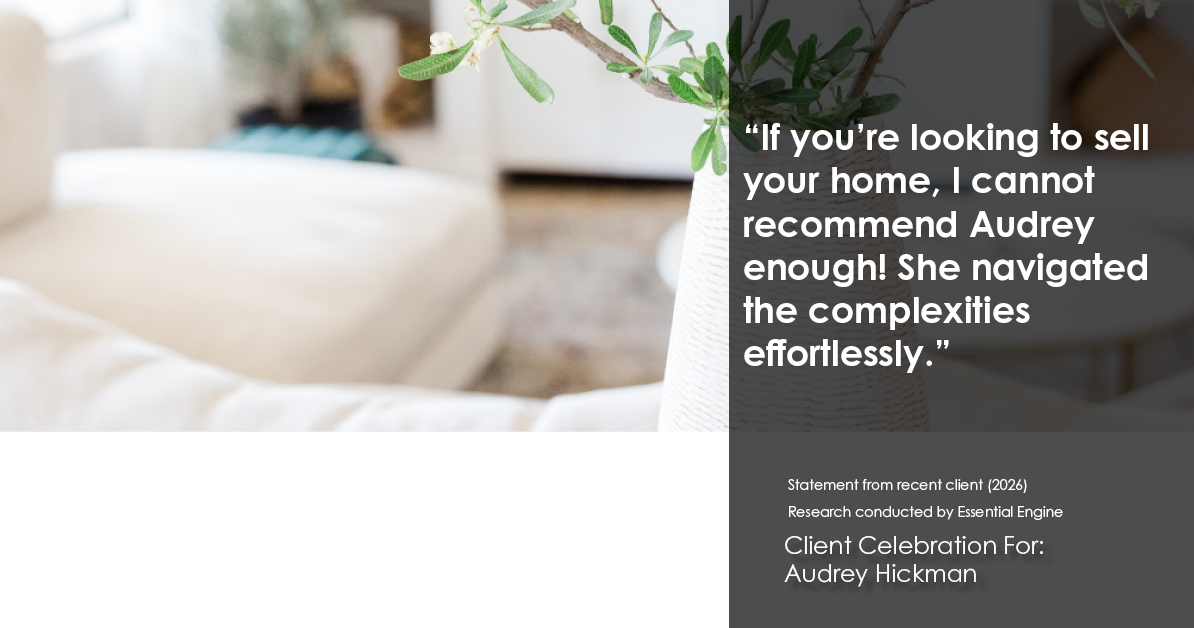Testimonial for real estate agent Audrey Hickman in Peoria, AZ: "If you're looking to sell your home, I cannot recommend Audrey enough! She navigated the complexities effortlessly."