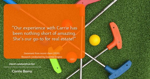 Testimonial for real estate agent Carrie Barry in Danbury, CT: "Our experience with Carrie has been nothing short of amazing. She's our go-to for real estate!"