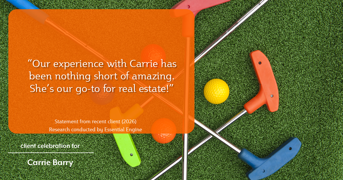 Testimonial for real estate agent Carrie Barry in Danbury, CT: "Our experience with Carrie has been nothing short of amazing. She's our go-to for real estate!"