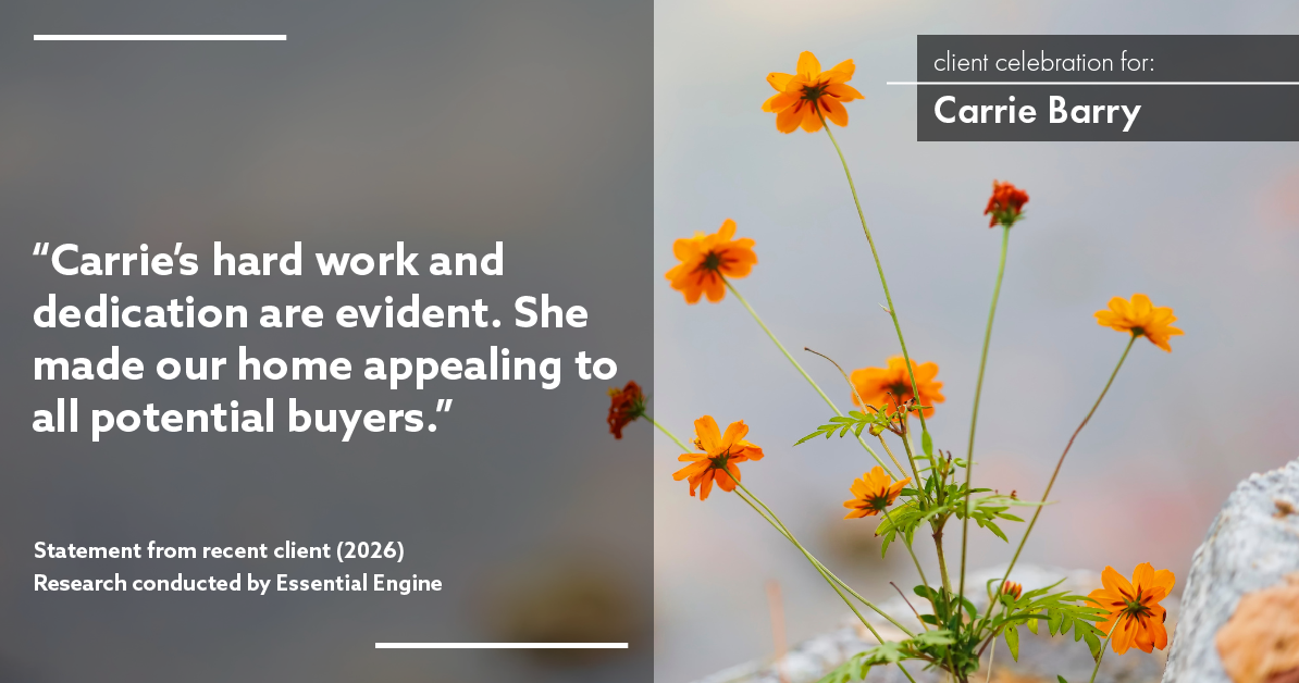 Testimonial for real estate agent Carrie Barry in Danbury, CT: "Carrie's hard work and dedication are evident. She made our home appealing to all potential buyers."