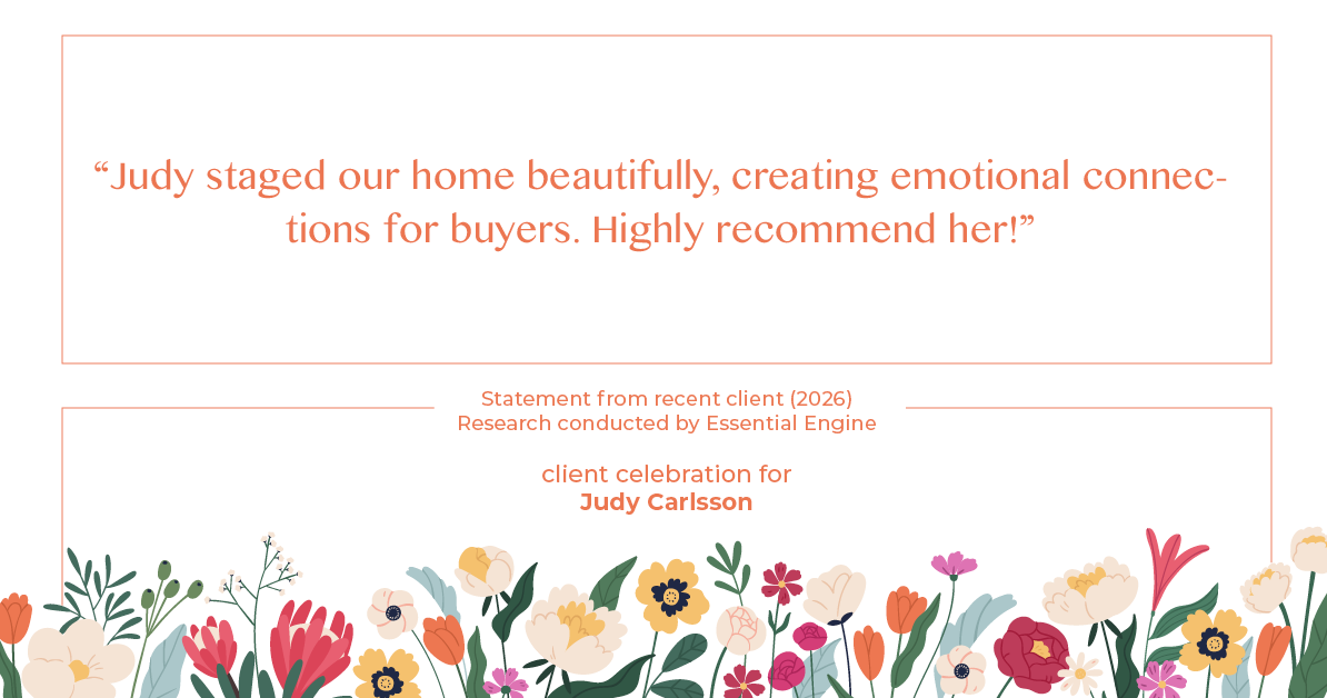 Testimonial for real estate agent Judy Carlsson with Kienlen Lattmann Sotheby's International Realty in Madison, NJ: "Judy staged our home beautifully, creating emotional connections for buyers. Highly recommend her!"