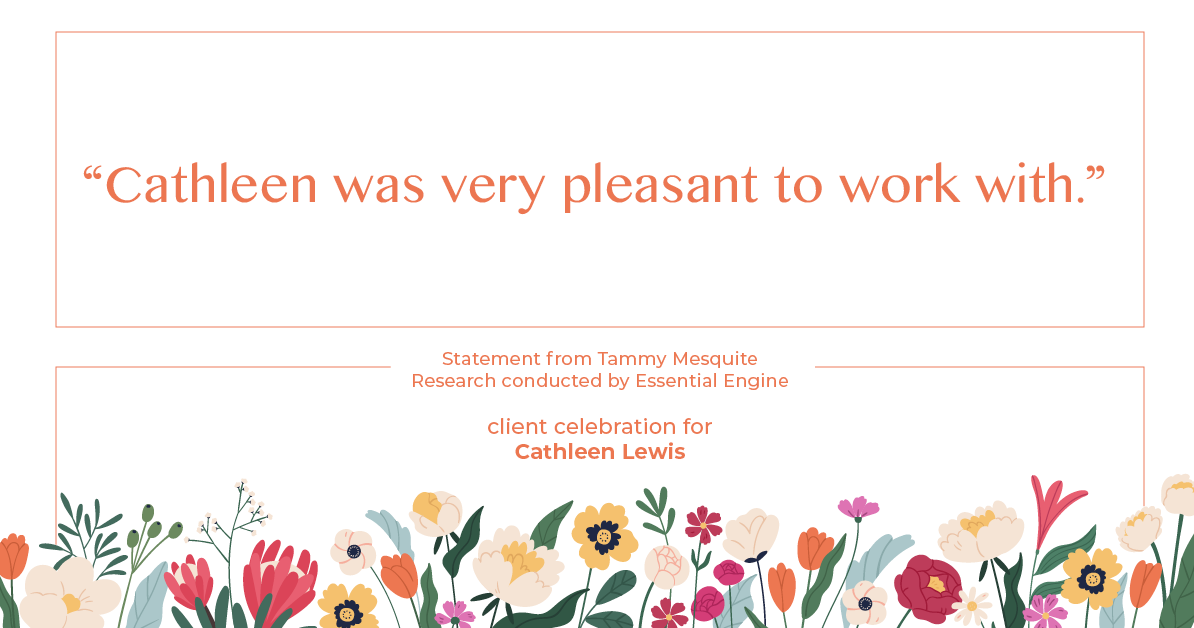 Testimonial for real estate agent Cathleen Lewis in , : "Cathleen was very pleasant to work with.”