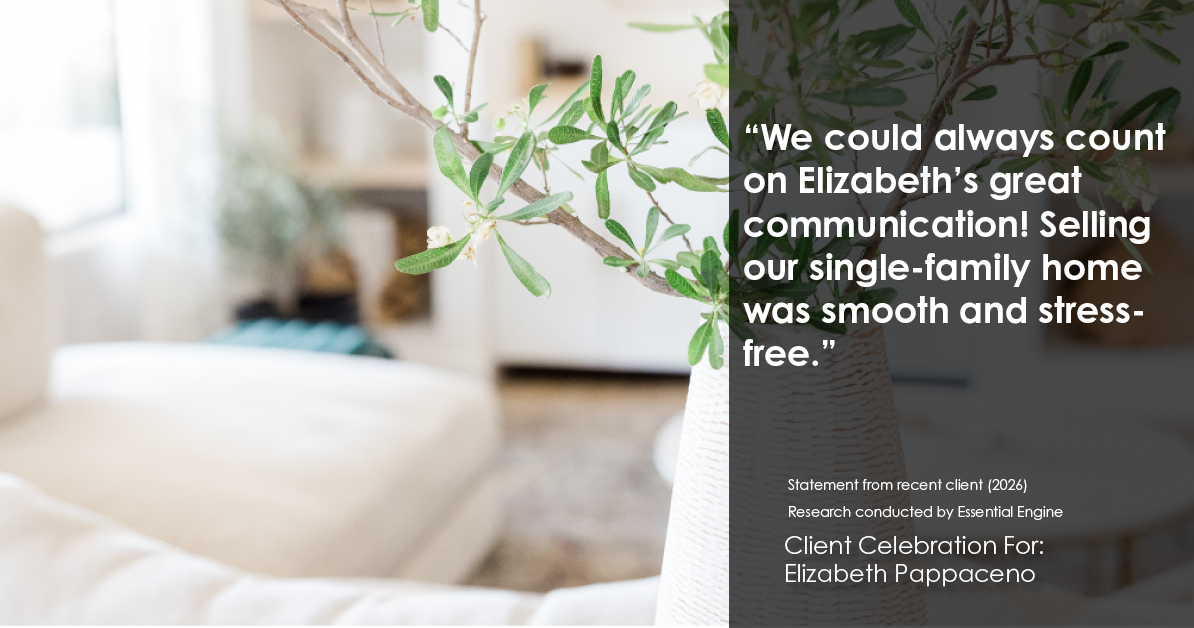 Testimonial for real estate agent Elizabeth Pappaceno with Davidson Realty Inc in St. Augustine, FL: "We could always count on Elizabeth's great communication! Selling our single-family home was smooth and stress-free."