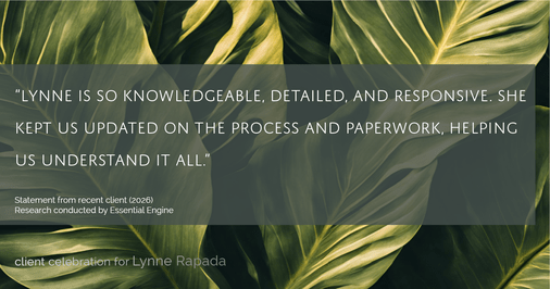 Testimonial for real estate agent Lynne Rapada with HomeSmart PV & Associates in Fresno, CA: “Lynne is so knowledgeable, detailed, and responsive. She kept us updated on the process and paperwork, helping us understand it all.”