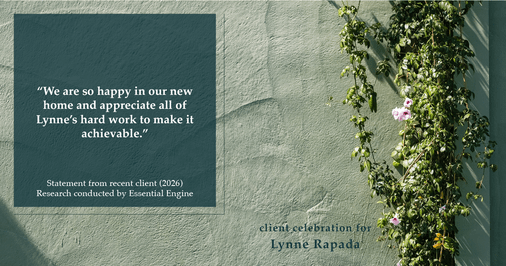 Testimonial for real estate agent Lynne Rapada with HomeSmart PV & Associates in Fresno, CA: “We are so happy in our new home and appreciate all of Lynne’s hard work to make it achievable.”